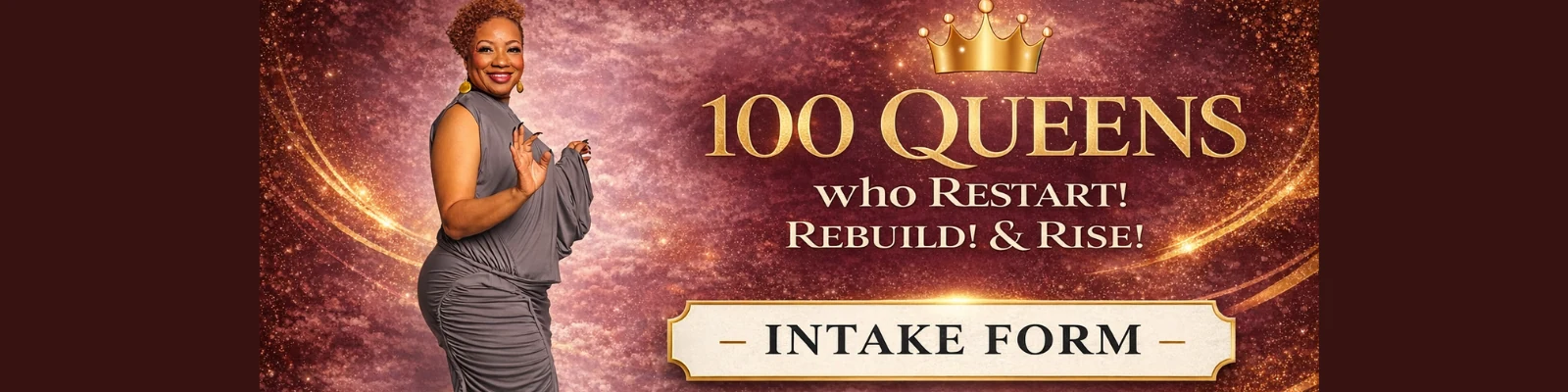 100 Queens intake form banner